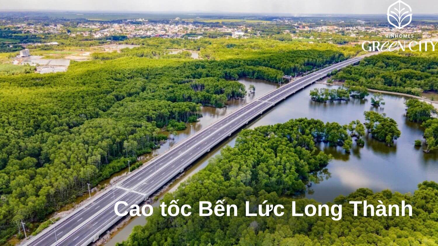 Cao tốc Bến Lức Long Thành - Trục Giao Thông Huyết Mạch