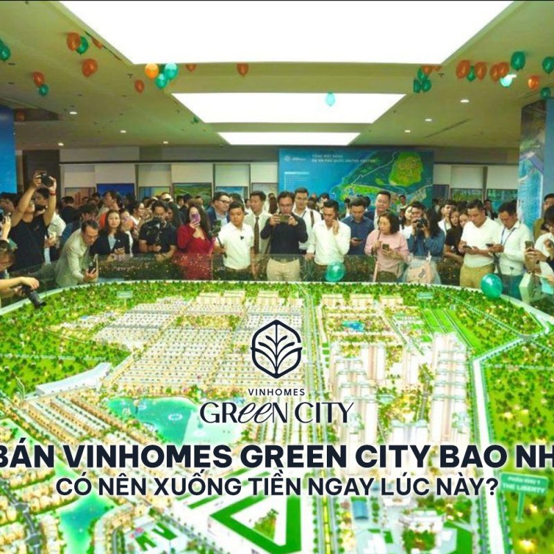 co-nen-xuong-tien-mua-vinhomes-green-city-luc-nay-khong